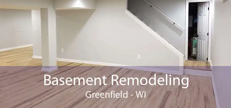 Basement Remodeling Greenfield - WI