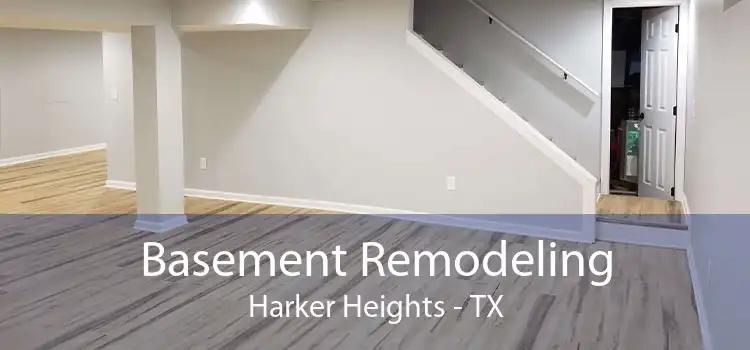 Basement Remodeling Harker Heights - TX