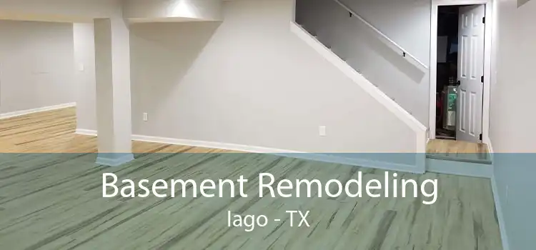 Basement Remodeling Iago - TX