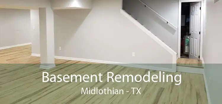 Basement Remodeling Midlothian - TX