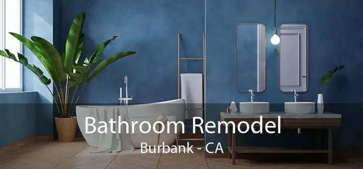 Bathroom Remodel Burbank - CA