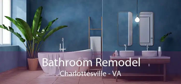 Bathroom Remodel Charlottesville - VA