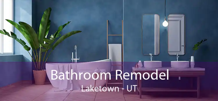 Bathroom Remodel Laketown - UT