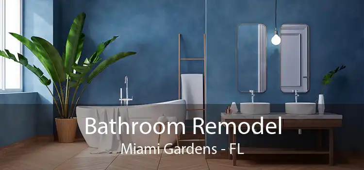 Bathroom Remodel Miami Gardens - FL