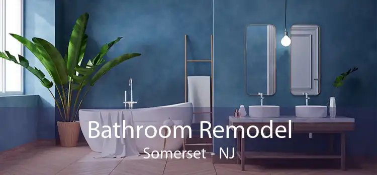 Bathroom Remodel Somerset - NJ