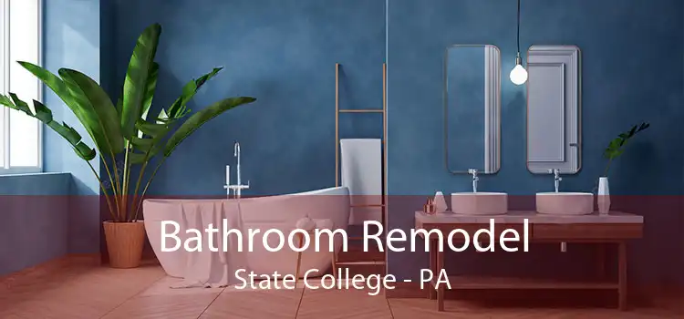 Bathroom Remodel State College - PA