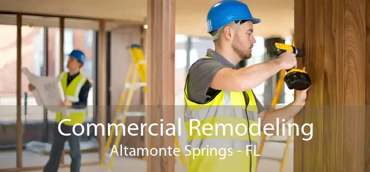 Commercial Remodeling Altamonte Springs - FL