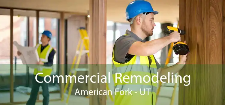 Commercial Remodeling American Fork - UT