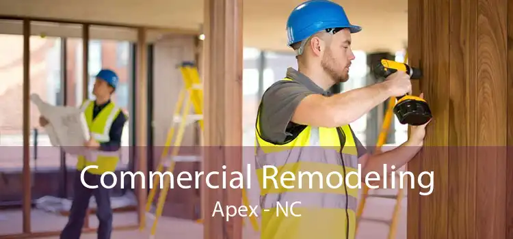 Commercial Remodeling Apex - NC
