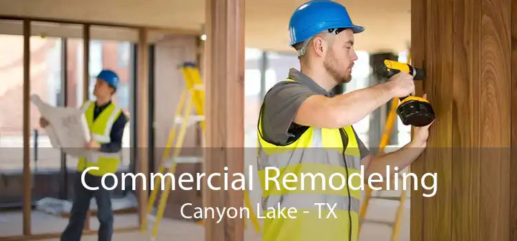 Commercial Remodeling Canyon Lake - TX
