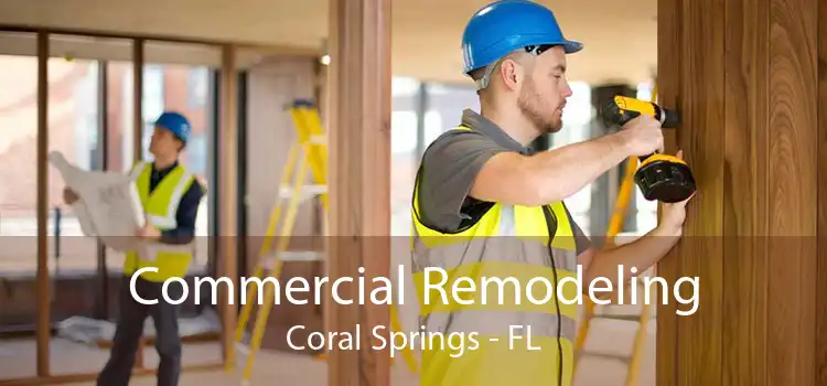 Commercial Remodeling Coral Springs - FL
