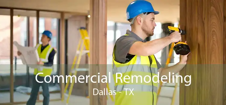 Commercial Remodeling Dallas - TX