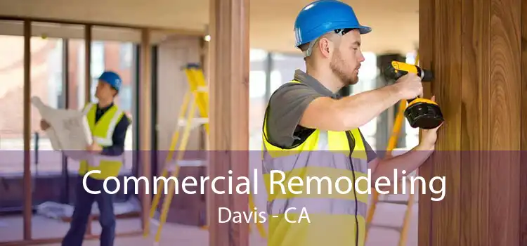 Commercial Remodeling Davis - CA