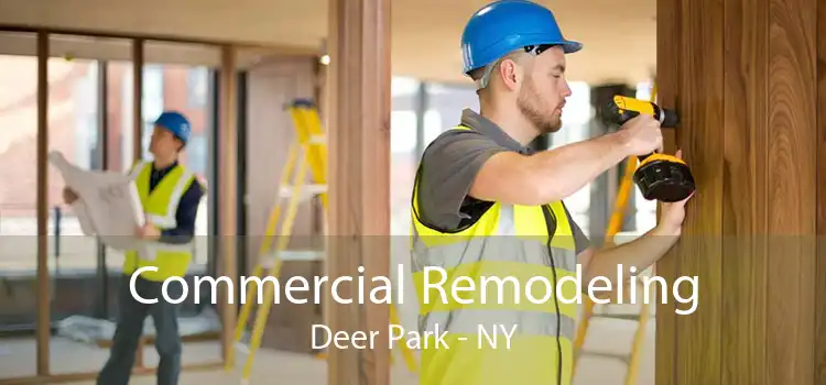 Commercial Remodeling Deer Park - NY