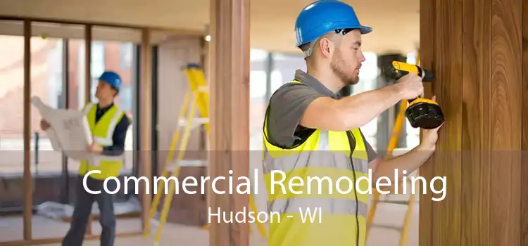 Commercial Remodeling Hudson - WI