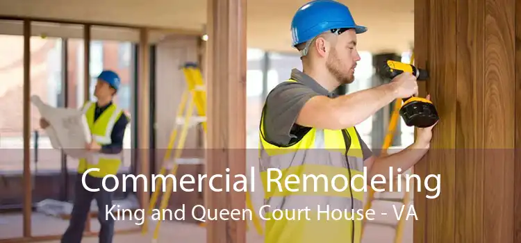 Commercial Remodeling King and Queen Court House - VA