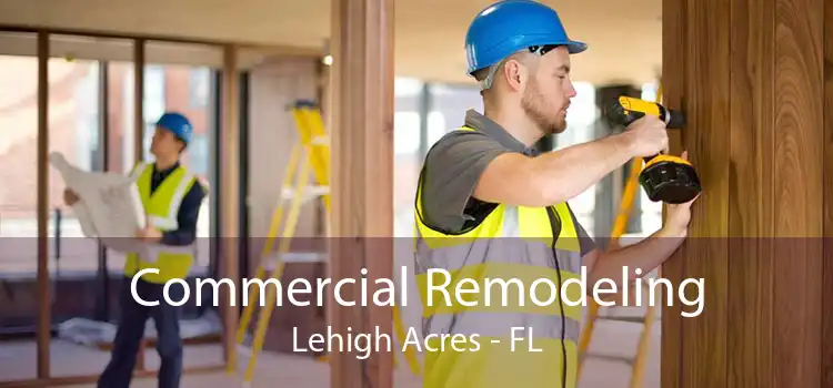 Commercial Remodeling Lehigh Acres - FL