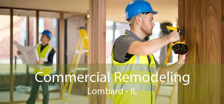 Commercial Remodeling Lombard - IL