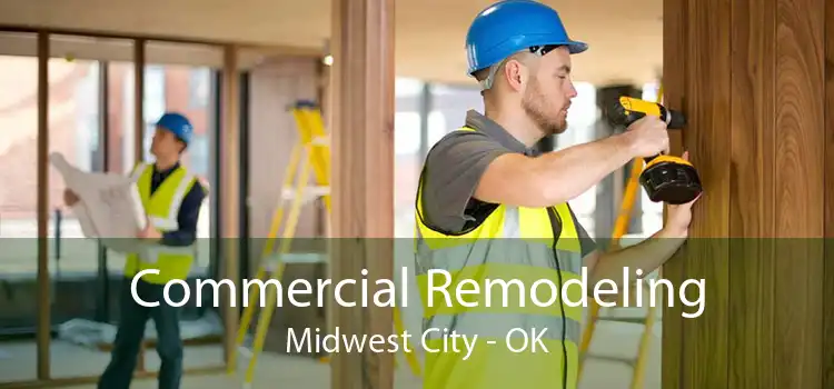 Commercial Remodeling Midwest City - OK