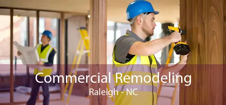 Commercial Remodeling Raleigh - NC