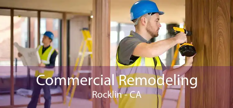 Commercial Remodeling Rocklin - CA
