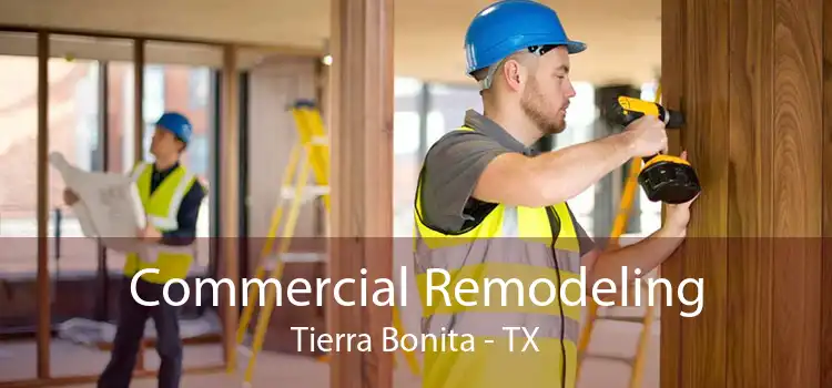 Commercial Remodeling Tierra Bonita - TX