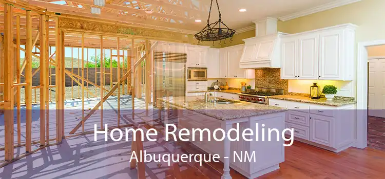 Home Remodeling Albuquerque - NM