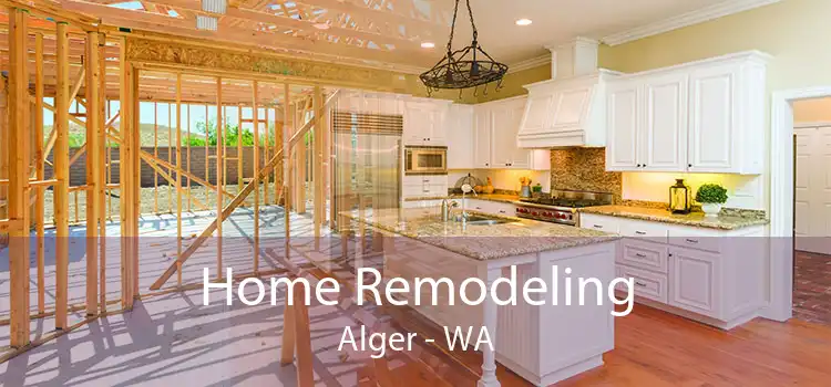 Home Remodeling Alger - WA
