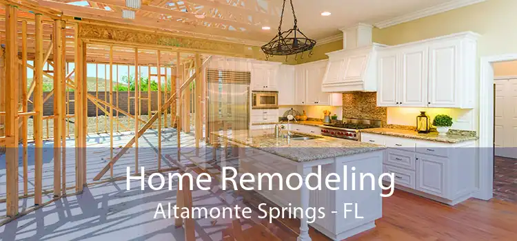 Home Remodeling Altamonte Springs - FL