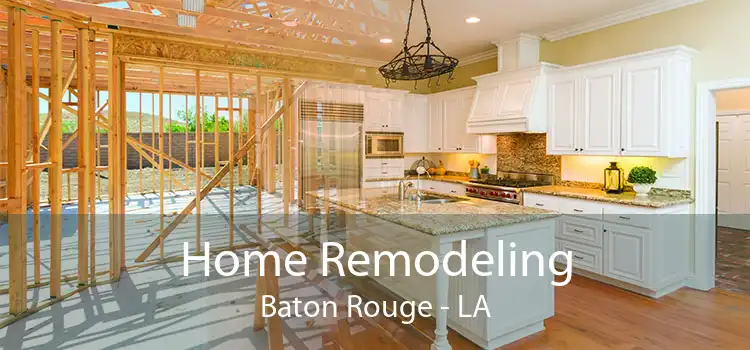 Home Remodeling Baton Rouge - LA