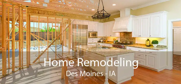 Home Remodeling Des Moines - IA