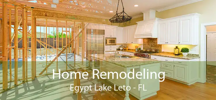 Home Remodeling Egypt Lake Leto - FL