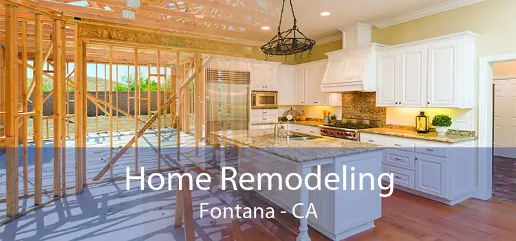 Home Remodeling Fontana - CA