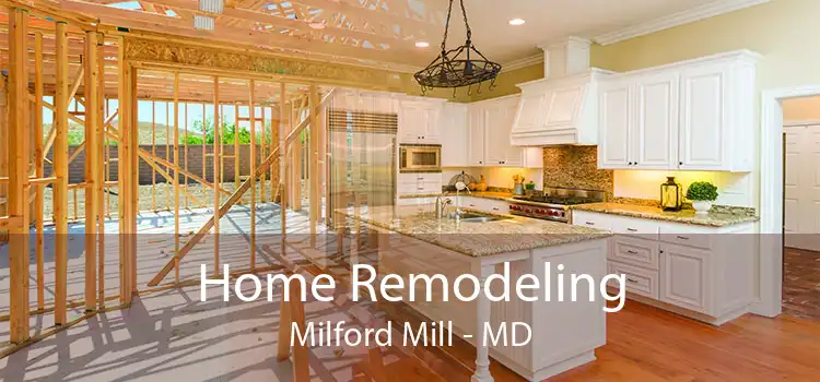 Home Remodeling Milford Mill - MD