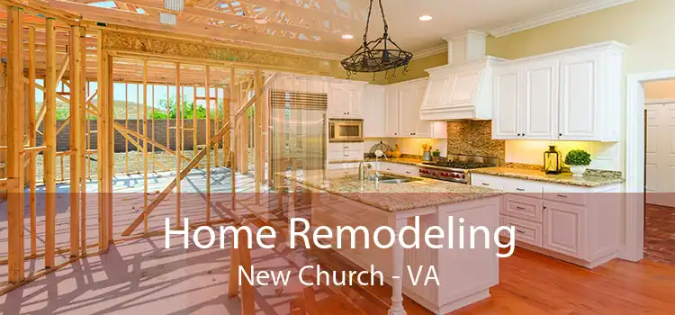 Home Remodeling New Church - VA