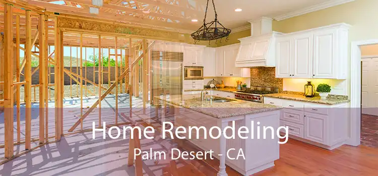 Home Remodeling Palm Desert - CA