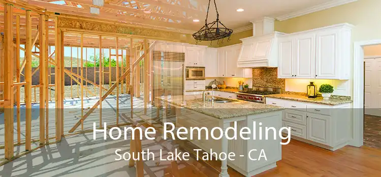 Home Remodeling South Lake Tahoe - CA
