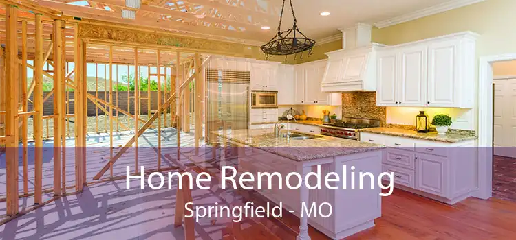 Home Remodeling Springfield - MO
