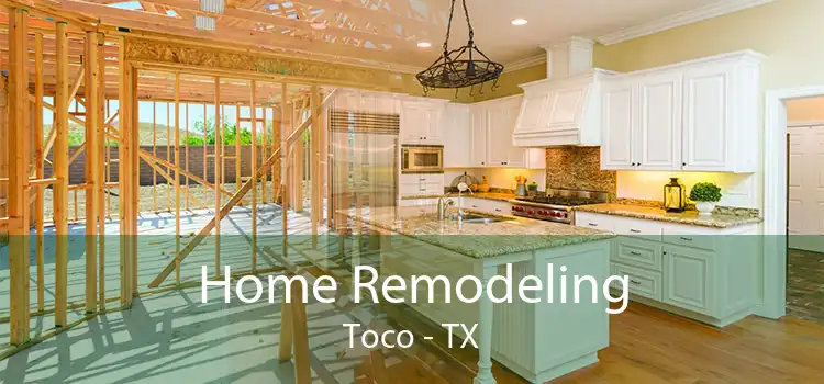 Home Remodeling Toco - TX