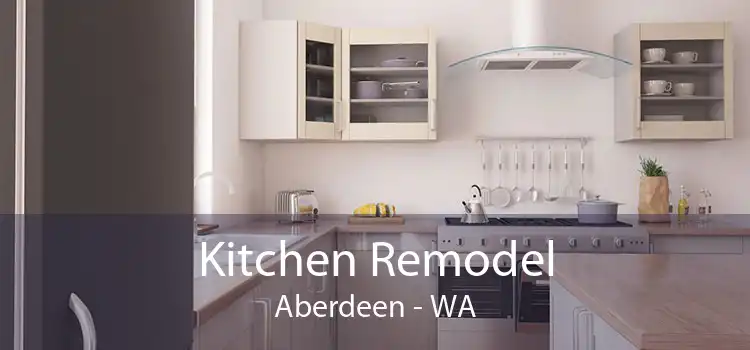 Kitchen Remodel Aberdeen - WA