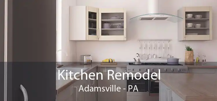 Kitchen Remodel Adamsville - PA