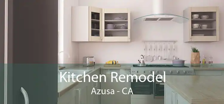 Kitchen Remodel Azusa - CA