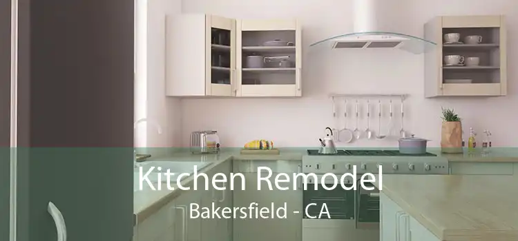 Kitchen Remodel Bakersfield - CA