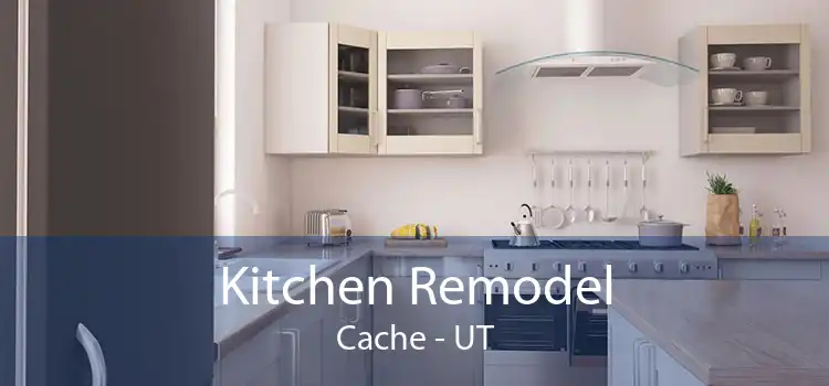 Kitchen Remodel Cache - UT