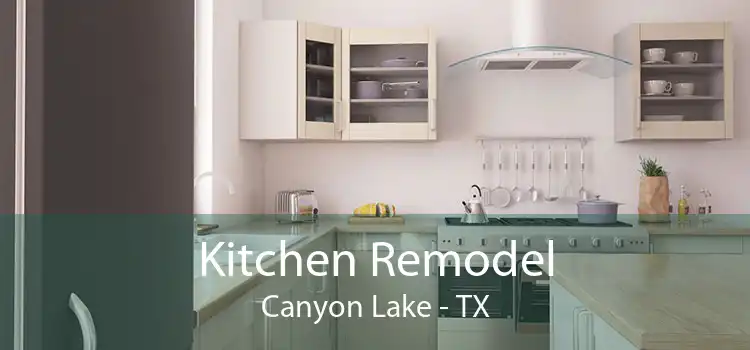 Kitchen Remodel Canyon Lake - TX