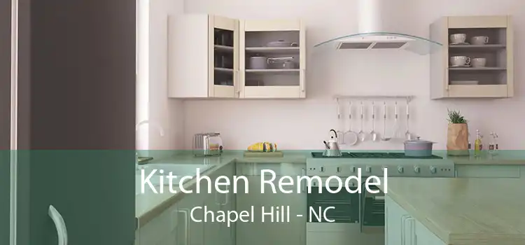Kitchen Remodel Chapel Hill - NC