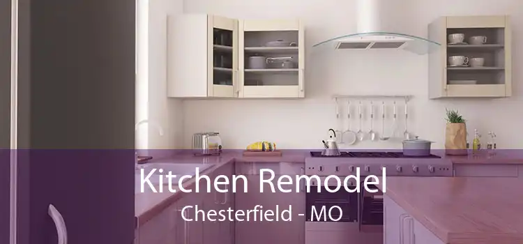 Kitchen Remodel Chesterfield - MO