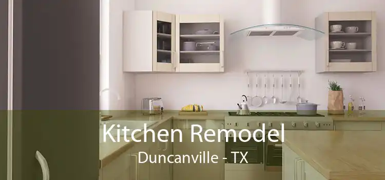 Kitchen Remodel Duncanville - TX