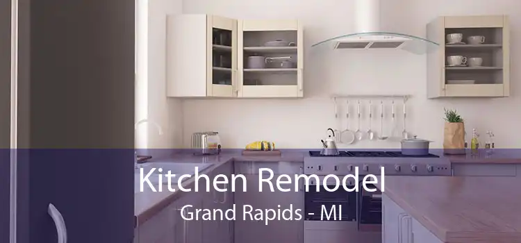 Kitchen Remodel Grand Rapids - MI