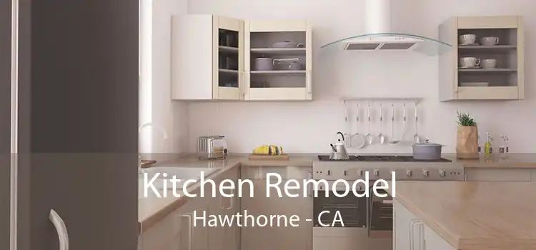 Kitchen Remodel Hawthorne - CA